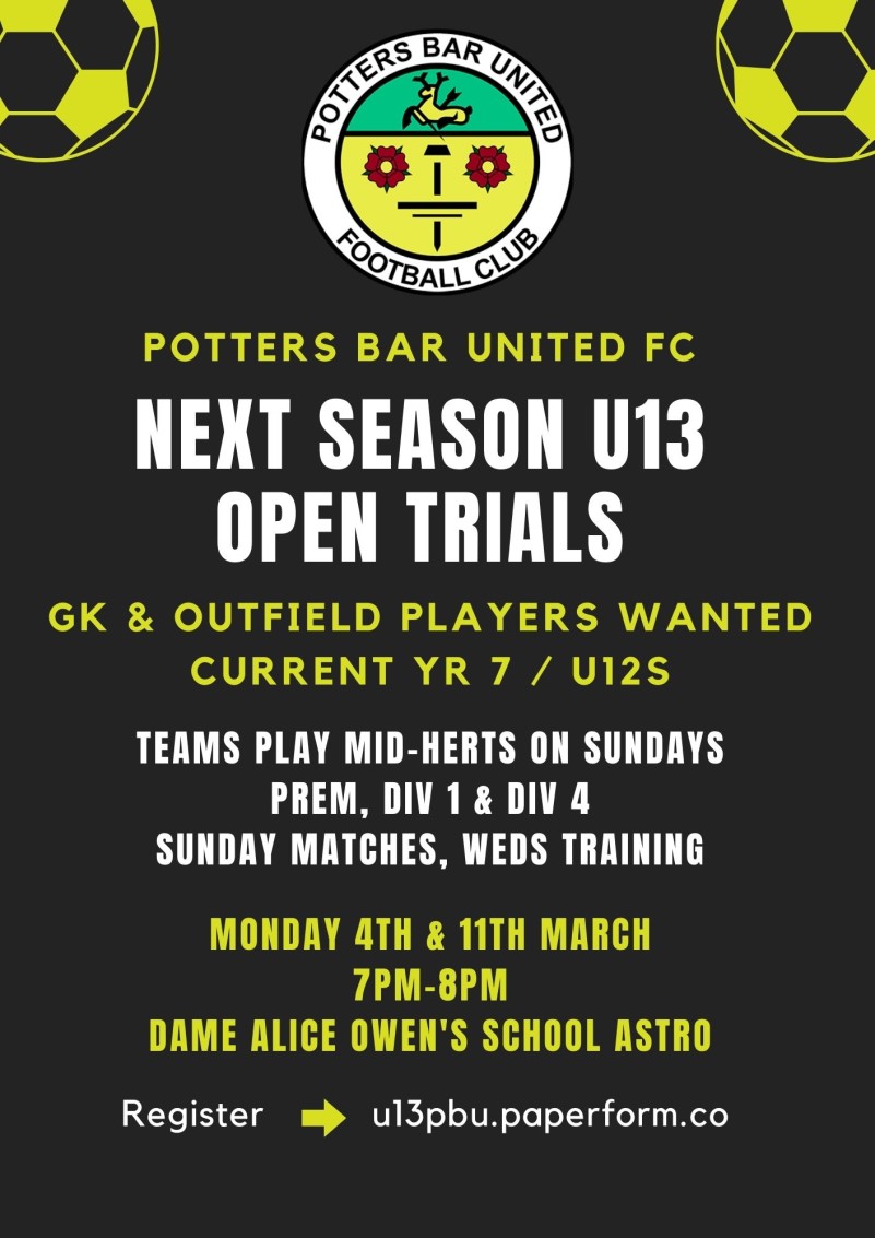 Potters Bar United, Next Season U13 Open Trials
